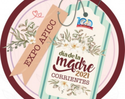 Campaña Expo APICC Día de la Madre 2021: Premia a los correntinos y fomenta el comercio local